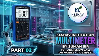 Multimeter part 2 | KESHAV INSTITUTION | Teacher Suman Sir | For admission 📱 7439319827 | ON MOBILE
