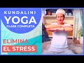 KUNDALINI YOGA CLASE COMPLETA:: PARA ELIMINAR EL ESTRÉS