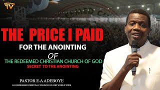 Pastor E.A Adeboye | The Price I Paid for the Anointing # Rccg #Redeemed