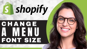 How to Change a Menu Font Size in Shopify | Shopify Tutorial (2025)