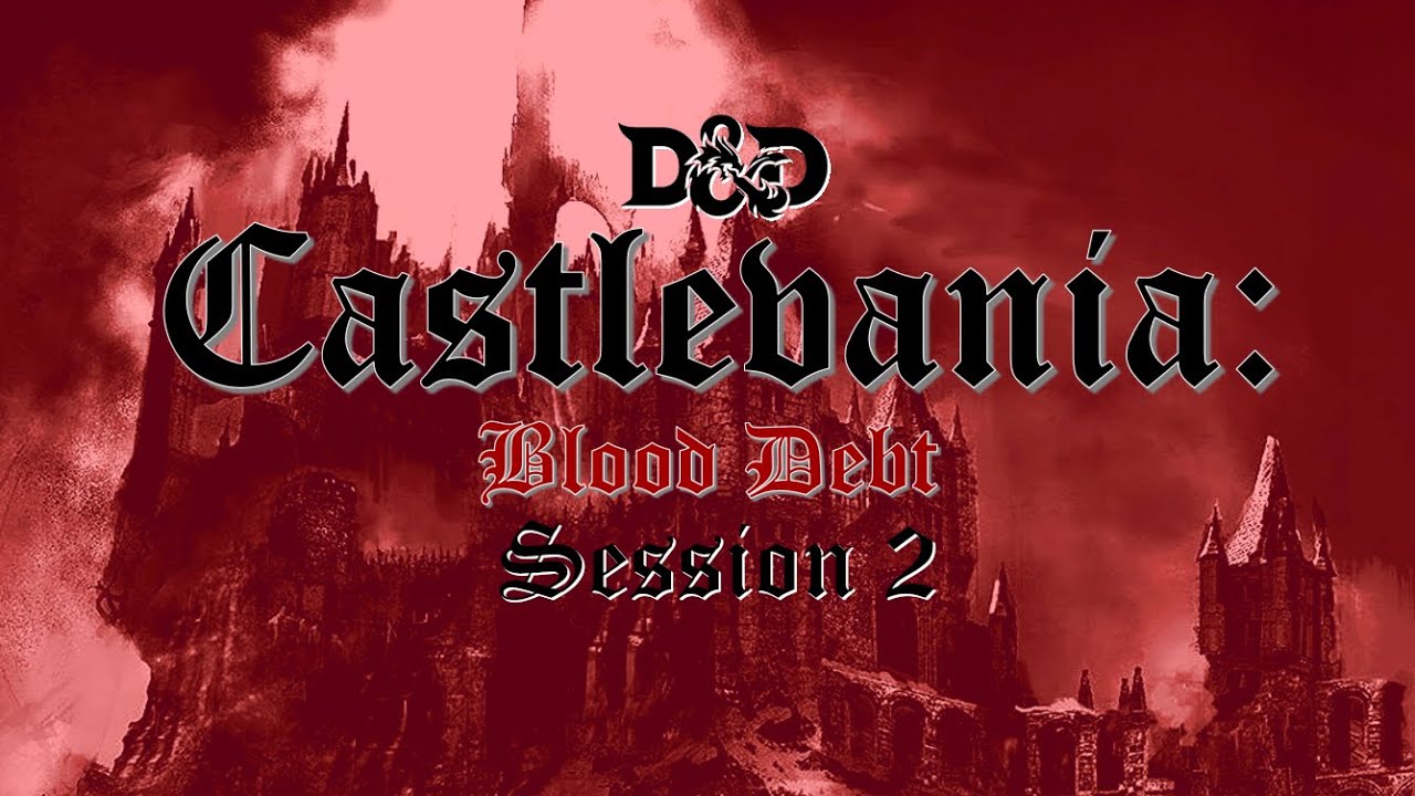 Castlevania: Blood Debt | Werewolf Problems... | Episode 2 | D&D 5e