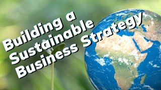7 Steps to Building a Sustainable Business Strategy: A Comprehensive Guide 🌱🌳☀️💧