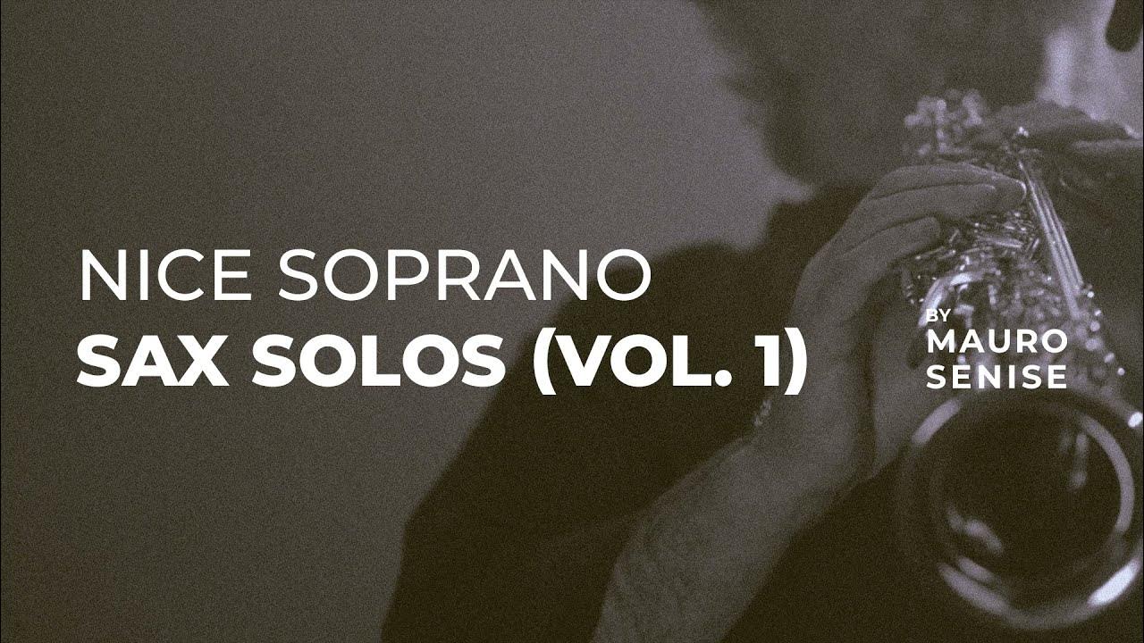 Nice Soprano Sax Solos (Vol. 1) Instrumental Jazz Music for Focus