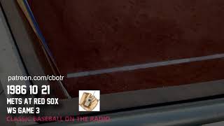 1986 10 21 Mets at Red Sox WS Game 3  Special Birthday Radio Broadcast for Me