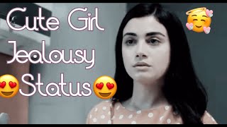 WhatsApp Status 264:- Cute girl😠Jealousy + ❤ He Is Only Mine | Girls Attitude Status | Girl Attitude