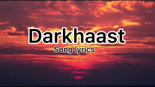 Darkhaast song |(Lyrics)| By Arijit Singh | Ft. Sunidhi Chauhan | Shivaay