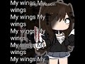 ‧˚꒰My wings୭ ˚. ᵎᵎ ORIGINAL #gacha #4urpage #animation #tweening