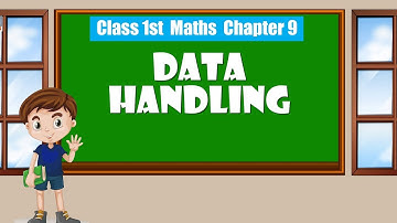 Data Handling  | Class 1st Maths - Chapter 9 (Part - 1) | Maths for Class 1 | Kids Educational Video