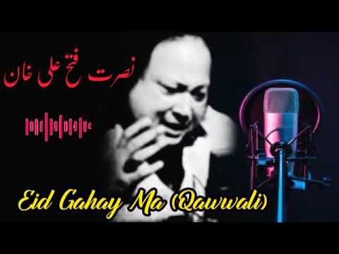 Eid Gahay Ma Qawwali  Nusrat Fateh Ali Khan Famous Qawwali