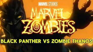 BLACK PANTHER VS ZOMBIE THANOS | MARVEL ZOMBIES CLIP 2025 | MARVEL ZOMBIES 