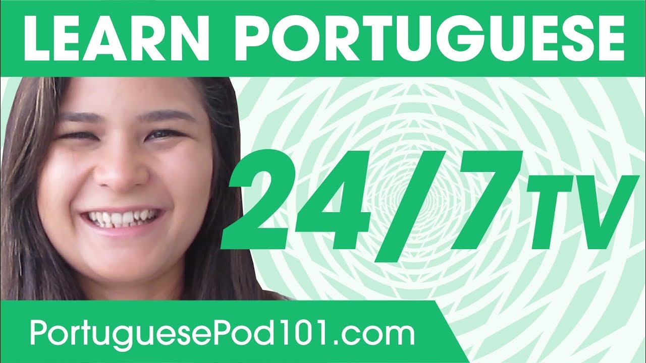 Learn Portuguese 24/7 with PortuguesePod101 TV