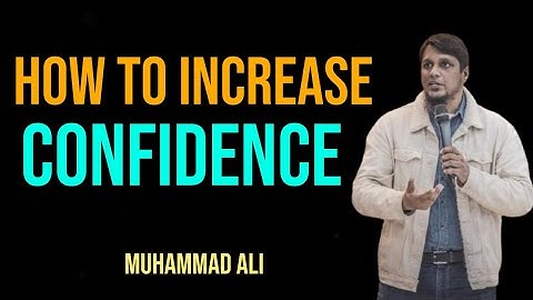 How To Increase Confidence | Muhammad Ali | Beautiful Reminder