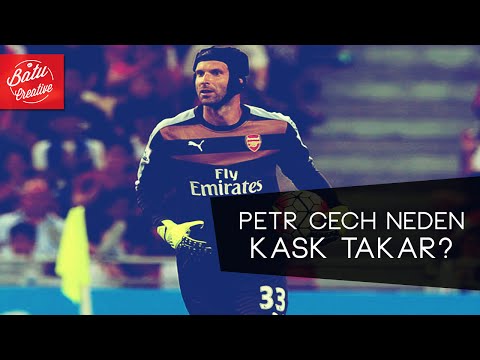 Petr Cech Neden Kask Takar?