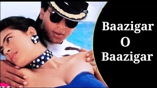 Baazigar O Baazigar - 4K VIDEO SONG | Shahrukh & Kajol | Baazigar | Ishtar Music.