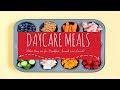 DAYCARE MEALS | WHAT THEY ATE FOR BREAKFAST, LUNCH AND SNACK