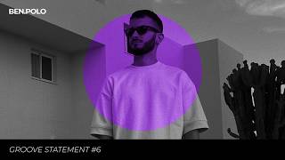 Groove Statement #6 | House, Tech House \u0026 Minimal Grooves | DJ Set