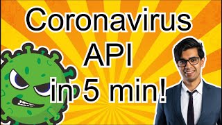 Learn API Basics in 5 minutes | Free Coronavirus API!