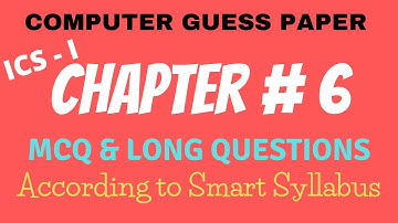 1st Year Computer Guess Paper 2021| 11th Class Computer Guess Paper| Chapter 6 MCQs & Long Questions
