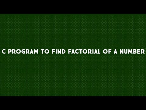 C Program to find Factorial of a number