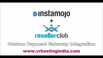 Integrate Instamojo with ResellerClub Custom Payment Gateway Integration (VRHostingindia)