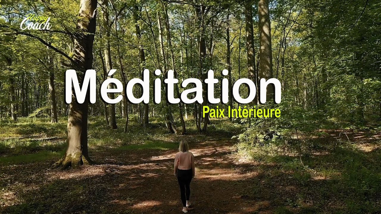 Méditation Paix Intérieure - Happy Coach