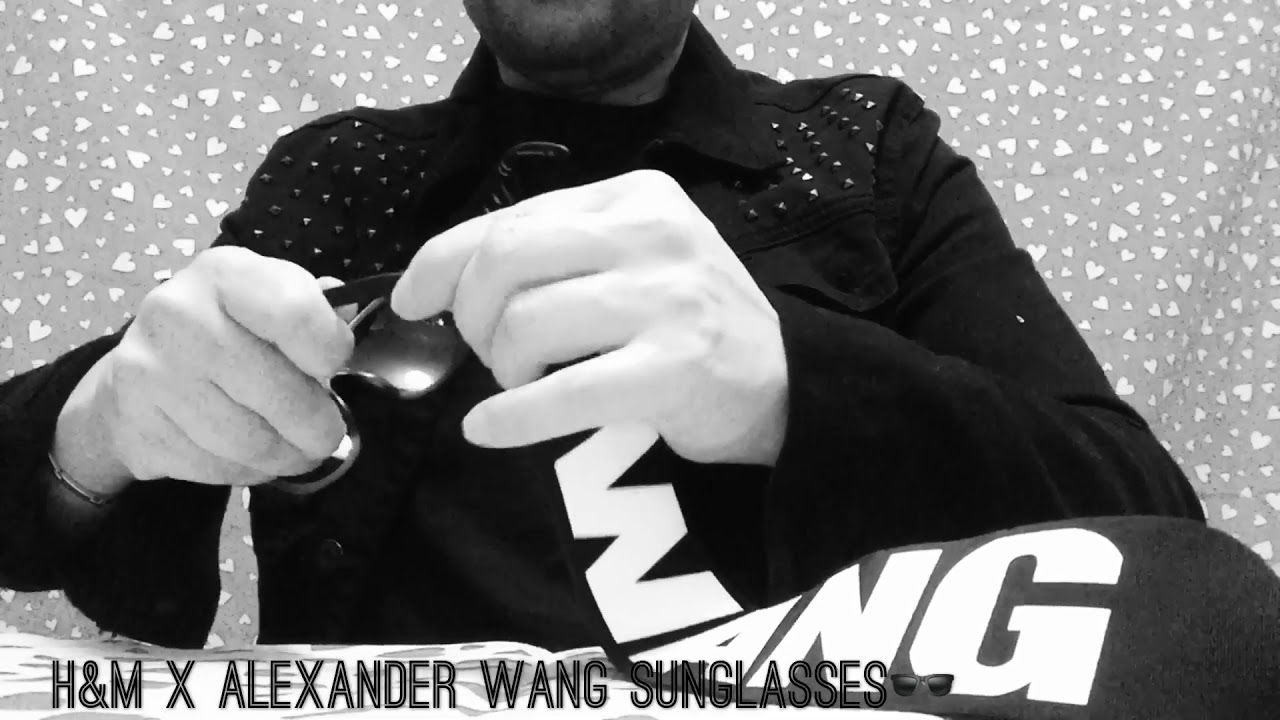 H M X Alexander Wang Sunglasses Youtube