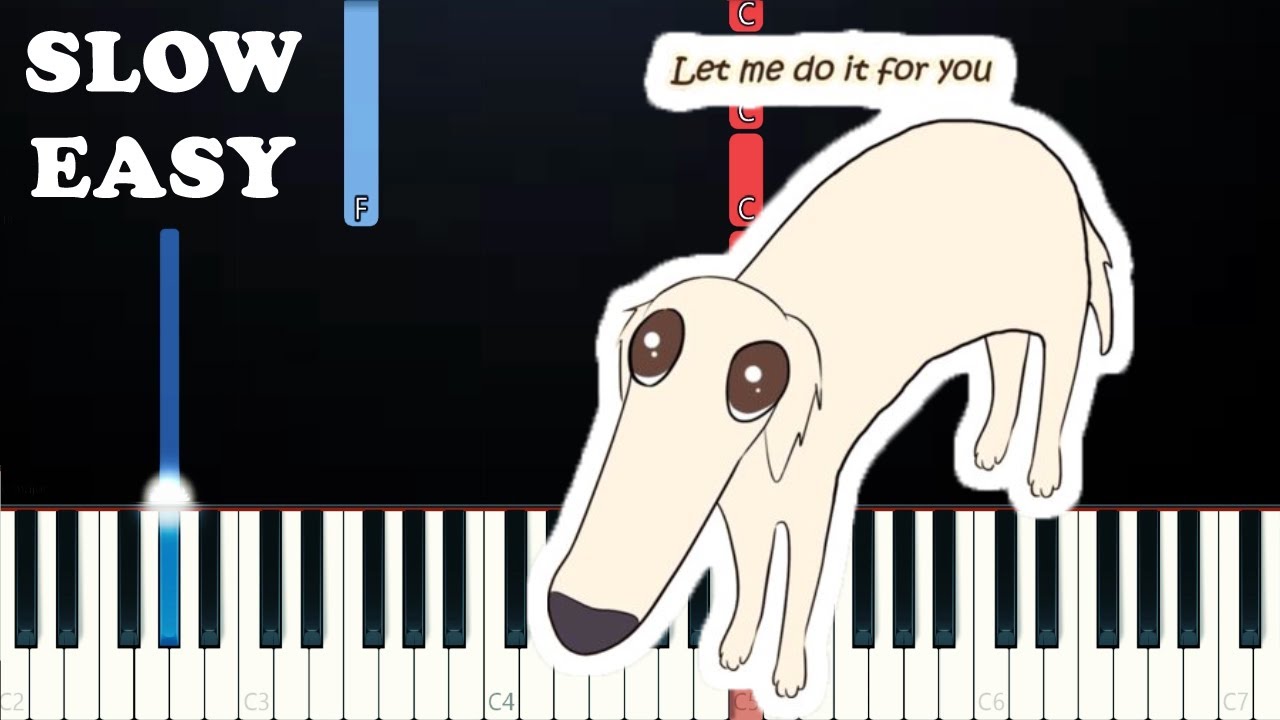 Let Me Do It For You Meme (SLOW EASY PIANO TUTORIAL) - YouTube
