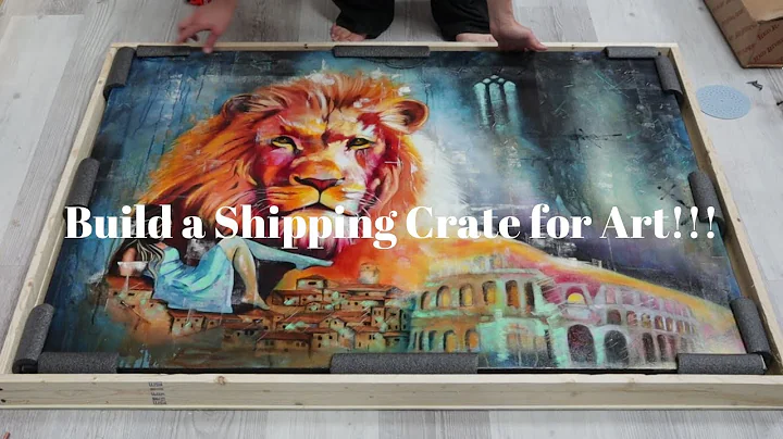 Build a Shipping Crate for Your Large Painting