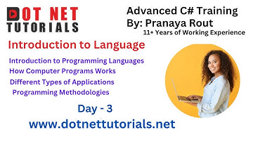 Introduction to Programming  Languages| Dot Net Online Training | Pranaya Rout | Day 3| Advanced C#