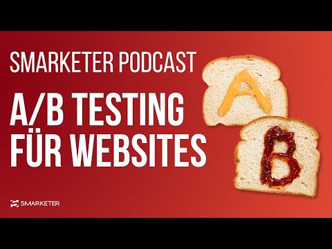 So optimierst du deine Website mit A/B-Tests | Smarketer Podcast