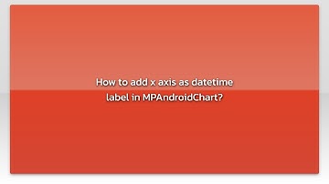 How to add x axis as datetime label in MPAndroidChart?