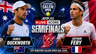 James Duckworth vs Arthur Fery 🎾LIVE SCORE TENNIS ATP WINSTON SALEM OPEN USA 2026 | Semifinals