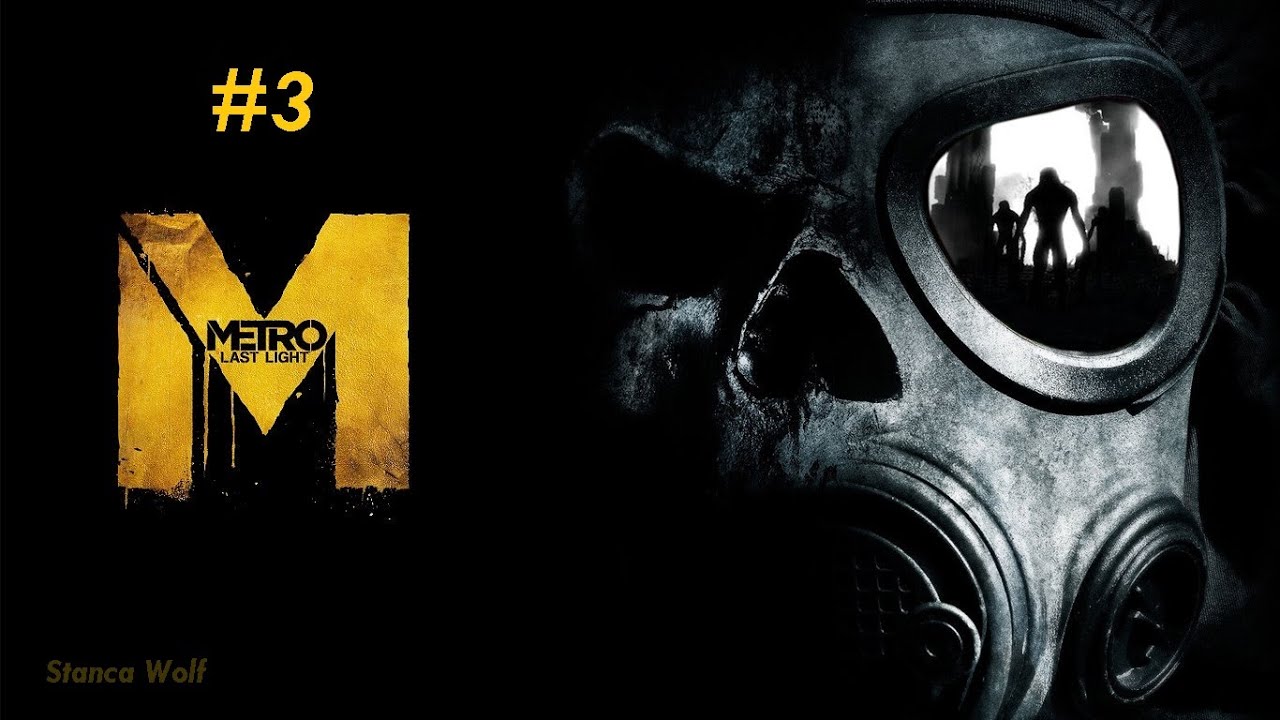 Begamo iz Reicha :D Metro : Last Light Redux #3 (Walkthrough)