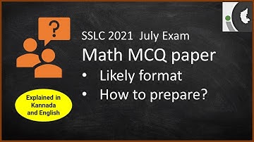 MCQ Maths SSLC Paper in July 2021 | Likely format and how to prepare | 10th SSLC Exam
