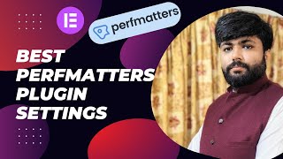 Perfmatters Plugin Settings to Speed up WordPress with Perfmatters, WP Rocket, and Elementor | Urdu