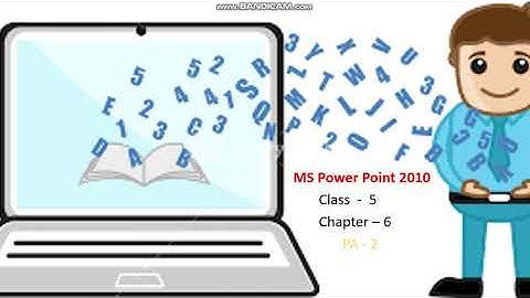 04/09/2020 || class 5 || sub. Computer|| chapter 6||MS POWERPOINT 2010
