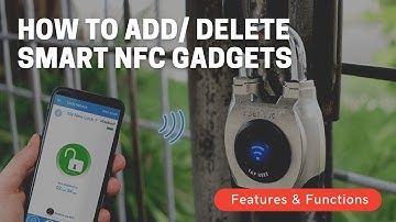 How to Add/Remove Smart NFC Gadgets
