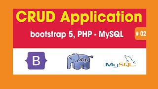 Hướng dẫn tạo CRUD | Tạo bảng trên webiste bằng ngôn ngữ PHP | CRUD Bootstrap 5 PHP MySQL