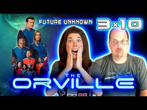 The Orville 3x10 REACTIONS!! Future Unknown 🌌 FINALE 🌌