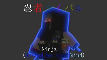 Ninja Rivals - Ninja Collab Submission by Cody Atlanticer (Hosted by SharpWind) Minecraft Animation