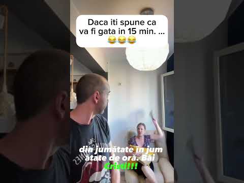 Dacă iți spune că va fi gata în 15 min. ...