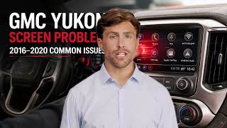 Common GMC Yukon Touchscreen Problems