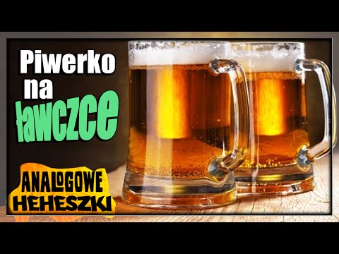 Analogowe Heheszki #432 - Piwerko na ławeczce