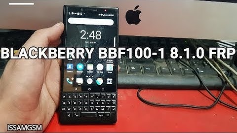BlackBerry Key2 BBF100-1 Remove FRP Android 8.1.0 Oreo NO talkback 7 ,Key2 LE ,Motion ,KeyONE .