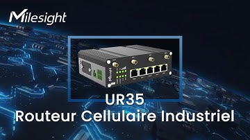 Milesight UR35 Routeur Cellulaire Industriel  (Français)