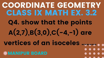 COORDINATE GEOMTRY || CLASS IX MATH EX.3.2 Q4 || MANIPUR BOARD || GPS MANIPUR