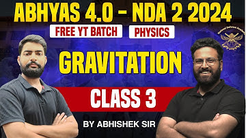 NDA Physics - Gravitation Part 3 For NDA | Science For NDA - Target NDA 2 2024 | Learn With Sumit
