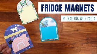 Fridge Magnets: quick and easy to make