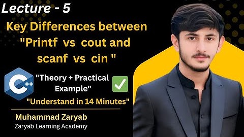 Lec-5. Printf vs Cout and Scanf vs Cin | C++ Input Output Difference Explained in Urdu/hindi | C++