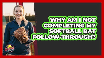 Why Am I Not Completing My Softball Bat Follow-Through?